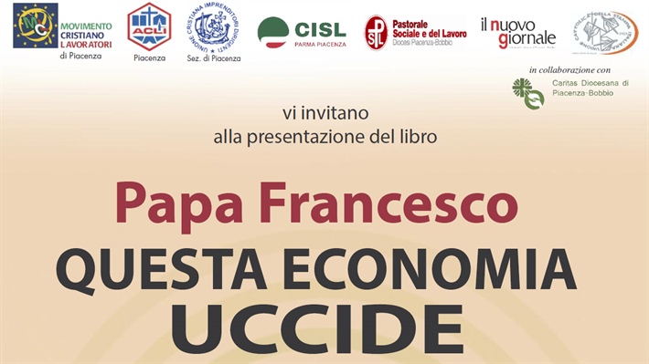 Presentazione a Piacenza del libro "Questa economia uccide"