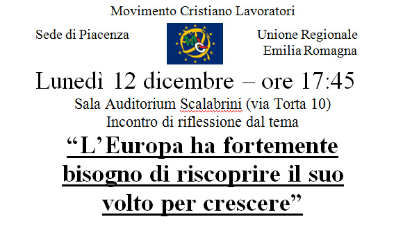 Piacenza: incontro “L’Europa ha fortemente bisogno di riscoprire il suo volto per crescere”